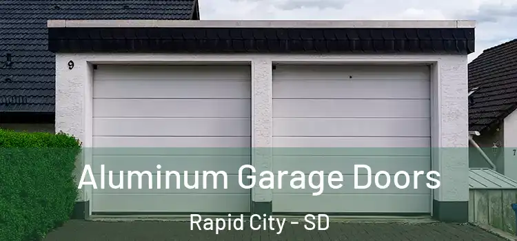  Aluminum Garage Doors Rapid City - SD
