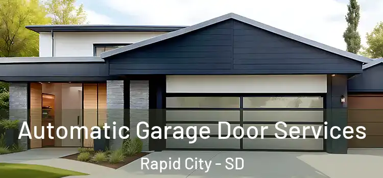  Automatic Garage Door Services Rapid City - SD