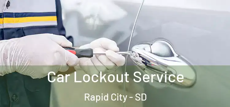 Car Lockout Service Rapid City - SD