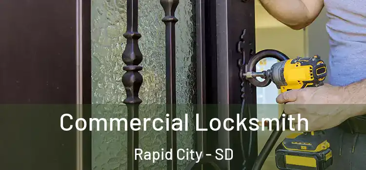 Commercial Locksmith Rapid City - SD