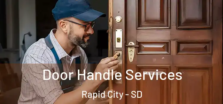 Door Handle Services Rapid City - SD