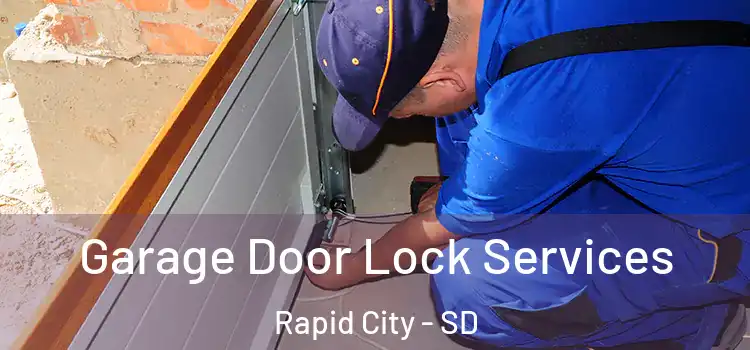 Garage Door Lock Services Rapid City - SD