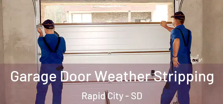  Garage Door Weather Stripping Rapid City - SD