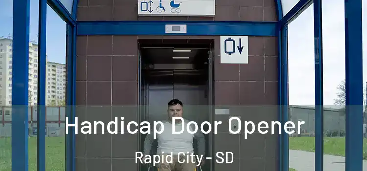 Handicap Door Opener Rapid City - SD