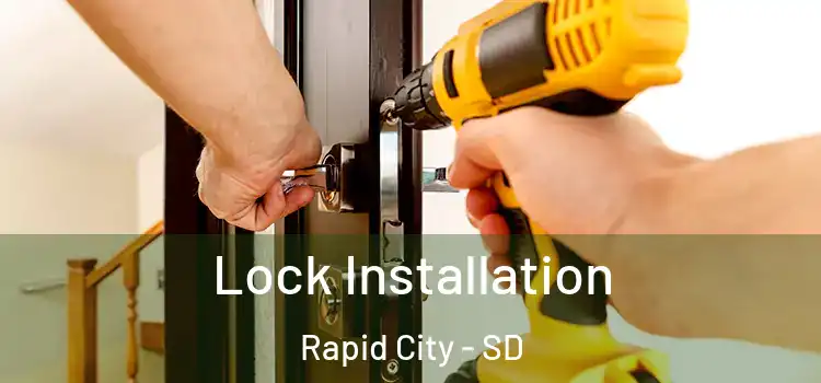 Lock Installation Rapid City - SD