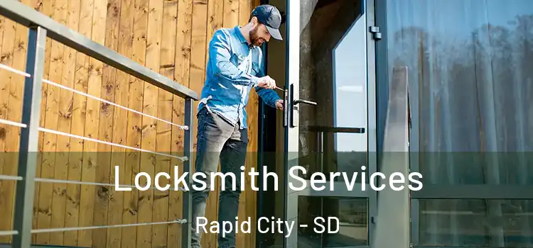 Locksmith Services Rapid City - SD