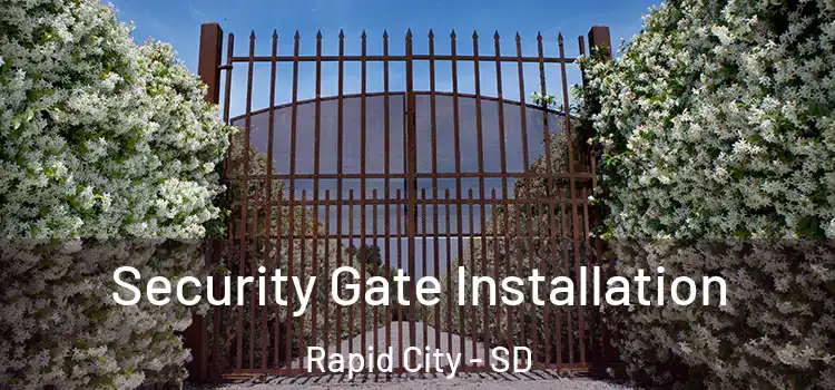 Security Gate Installation Rapid City - SD