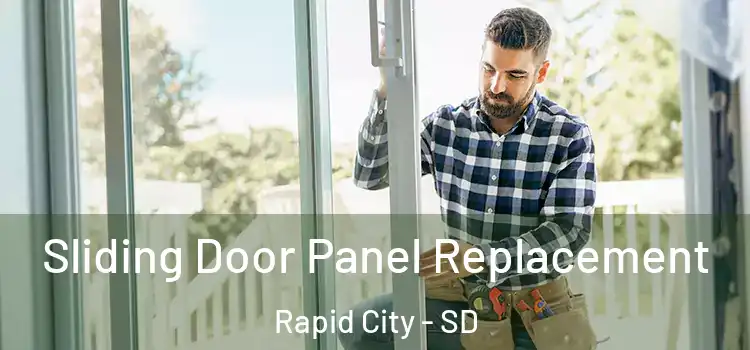 Sliding Door Panel Replacement Rapid City - SD