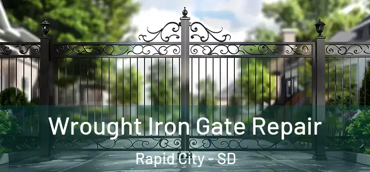 Wrought Iron Gate Repair Rapid City - SD